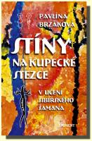 Stíny na kupecké stezce v učení sibiřského šamana