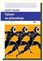 Talent nerozhoduje čím se ti nejlepší skutečně liší od ostatních