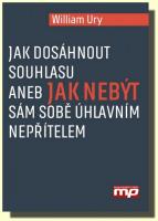 Jak dosáhnout souhlasu aneb jak nebýt sám sobě úhlavním nepřítelem