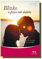 Blízko a přece tak daleko - obava ze vztahů a její následky