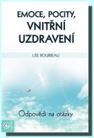 Emoce, pocity, vnitřní uzdravení  odpovědi na otázky