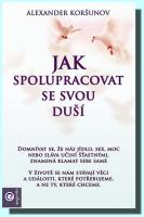 Jak spolupracovat se svou duší
