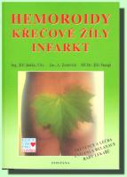 Hemoroidy, křečové žíly, infarkt