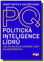 Politická inteligence lídrů jak PQ odlišuje úspěšné lídry od neúspěšných