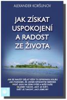 Jak získat uspokojení a radost ze života