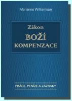 Zákon Boží kompenzace práce, peníze, zázraky
