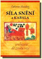 Síla snění a Kabala probuzení do života vizí