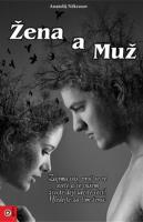 Žena a muž - hledejte za děním věcí ženu!