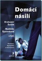 Domácí násilí kontext, dynamika a intervence