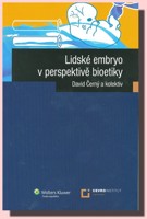 Lidské embryo z perspektivy bioetiky