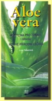Aloe vera rostlina pro zdraví a krásu