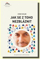 Jak se z toho nezbláznit od uspěchanosti k vnitřní harmonii