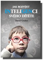 Jak rozvíjet inteligenci svého dítěte (vychází na konci roku 2013)