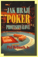Jak hrají poker profesionálové