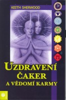 Uzdravení čaker a vědomí karmy