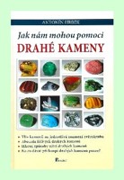 Jak nám mohou pomoci drahé kameny