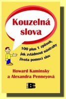 Kouzelná slova 100+1 způsob jak zvládnout nástrahy života pomocí slov