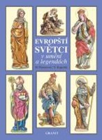 Evropští světci v umění a legendách - 2. vyd.
