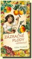 Zázračné plody uzdravují 