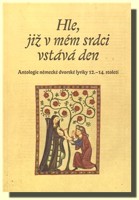 Hle, již v mém srdci vstává den