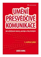 Umění přesvědčivé komunikace