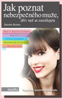 Jak poznat nebezpečného muže, dřív než se zamilujete