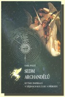 Sedm Archandělů - rytmy inspirace v dějinách kulrury a přírody