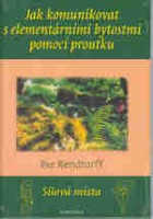 Jak komunikovat s elementárními bytostmi pomocí proutku