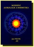 Moderní astrologie a hermetika  (2. díl) Radixová medicína