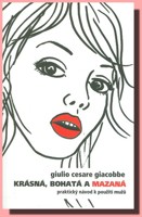 Krásná, bohatá a mazaná