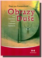 Obrazy Duše - duše v šamanských a rodinných konstelacích