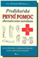 Předlékařská první pomoc alternativními metodami