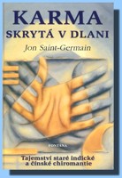 Karma skrytá v dlani - tajemství staré indické a čínské chiromantie