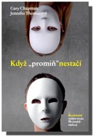 Když promiň nestačí - omluvit se je dobré, správně se omluvit je lepší