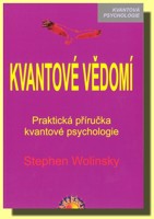 Kvantové vědomí praktická příručka kvantové psychologie