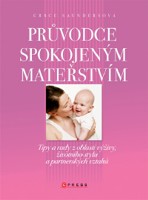 Průvodce spokojeným mateřstvím