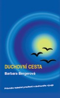 Duchovní cesta průvodce radostmi procitnutí a duchovního vývoje