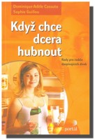 Když chce dcera hubnout rady pro rodiče dospívajících dívek