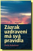 Zázrak uzdravení má svá pravidla