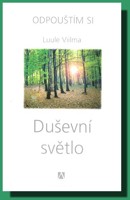 Duševní světlo (1.díl)