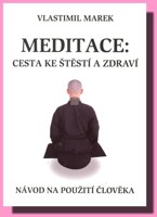 Návod na použití člověka  (alias Meditace cesta ke štěstí a zdraví)