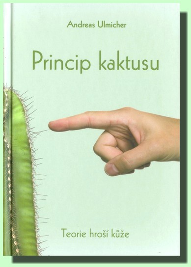 Princip kaktusu teorie hroší kůže