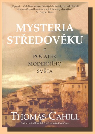 Mysteria středověku a počátek moderního světa (ve slevě jediný výtisk !)