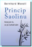 Princip šaolinu konej jen to, co jsi rozhodl sám