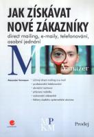 Jak získávat nové zákazníky - direct mailing, e-maily, telefonování, osobní jednání