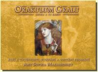 Orákulum Grálu (kniha a 33 karet) - klíč k tvořivosti, poznání a vnitřní proměně