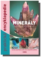 Minerály praktická encyklopedie - nerosty uspořádané podle mineralogického systému