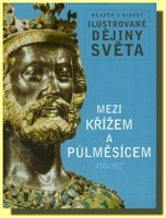Mezi křížem a půlměsícem  ilustrované dějiny světa  (ve slevě jediný výtisk !)