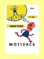 Motivace - klíč k úspěchu a spokojenosti