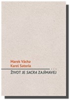 Život je sacra zajímavej